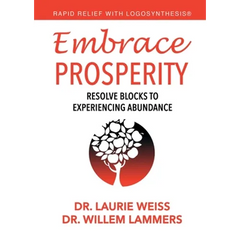 Embrace Prosperity: Resolve Blocks to Experiencing Abundance