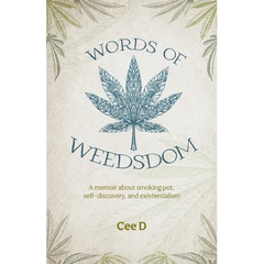 Words of Weedsdom: A memoir about smoking pot, self-discovery, and existentialism