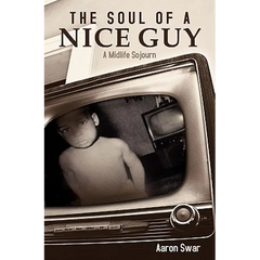 The Soul of a Nice Guy: A Midlife Sojourn