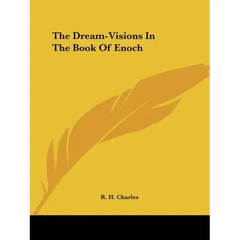 The Dream-Visions In The Book Of Enoch