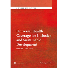 Universal Health Coverage for Inclusive and Sustainable Development