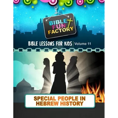 Bible Lessons for Kids: Special People in Hebrew History