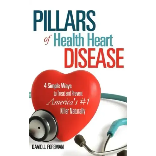 Pillars of Health Heart Disease