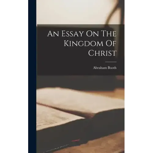 An Essay On The Kingdom Of Christ