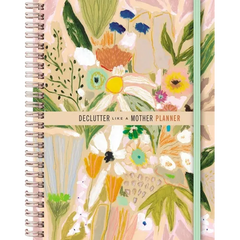 Declutter Like a Mother Planner: A Guilt-Free, No-Stress Way to Transform Your Home and Your Life