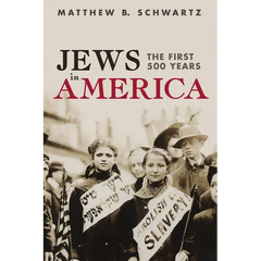 Jews in America: The First 500 Years