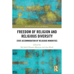 Freedom of Religion and Religious Diversity: State Accommodation of Religious Minorities