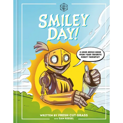 Critical Role: Smiley Day!: A Good Advice Book from Your Favorite Robot Therapist