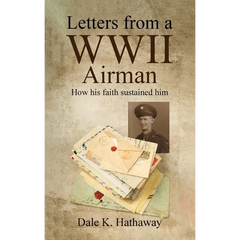 Letters from a WWII Airman: How his faith sustained him