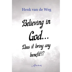 Believing in God... Does it bring any benefit!?
