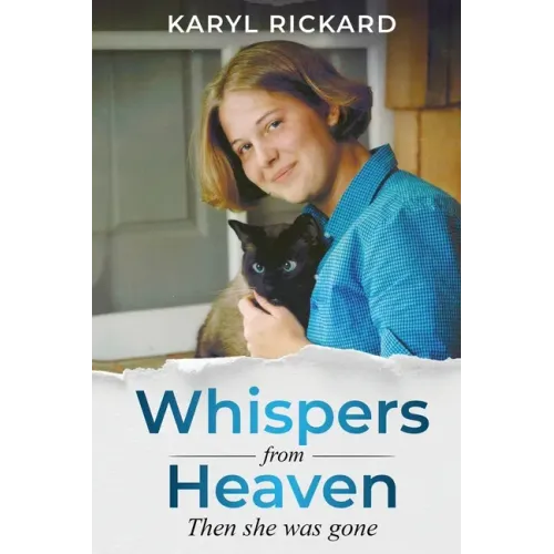 Whispers from Heaven...Then she was gone