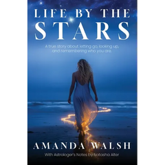 Life by the Stars: A true story about letting go, looking up, and remembering who you are.