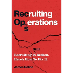 RecOps: Recruiting Is (Still) Broken. Here's How to Fix It.