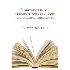 "Professor Heussi? I Thought You Were a Book"