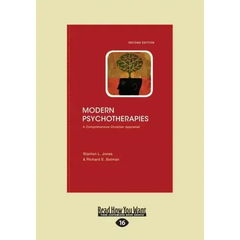 Modern Psychotherapies: A Comprehensive Christian Appraisal (Large Print 16pt), Volume 2