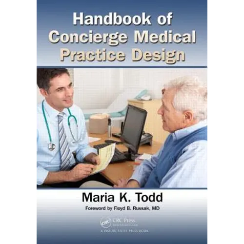 Handbook of Concierge Medical Practice Design