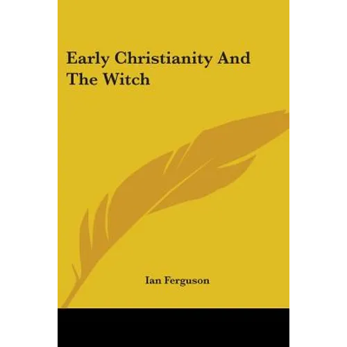 Early Christianity And The Witch