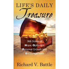 Life's Daily Treasure: 366 Doses of Hope, Optimism, Personal Growth and Encouragement