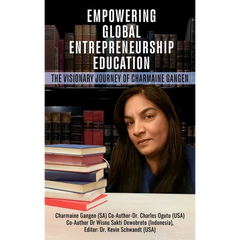 Empowering Global Entrepreneurship Education: The Visionary Journey of Charmaine Gangen