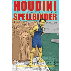 Houdini: The Ultimate Spellbinder