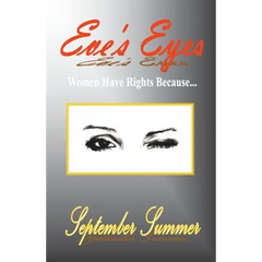 Eve's Eyes: Women Have Rights Because...