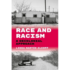 Race and Racism: A Decolonial Approach