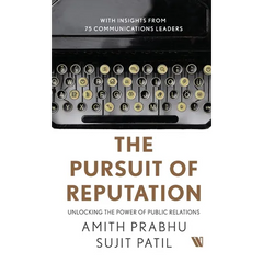 The Pursuit of Reputation: Unlocking the Power of Public Relations