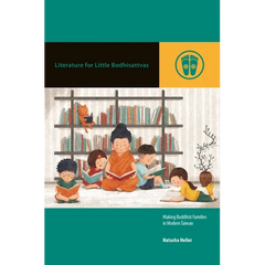 Literature for Little Bodhisattvas: Making Buddhist Families in Modern Taiwan