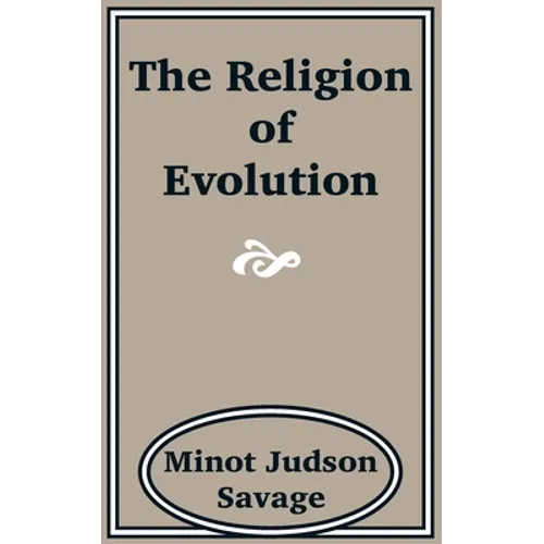 The Religion of Evolution