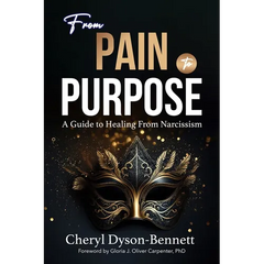 From Pain to Purpose: A Guide to Healing From Narcissism