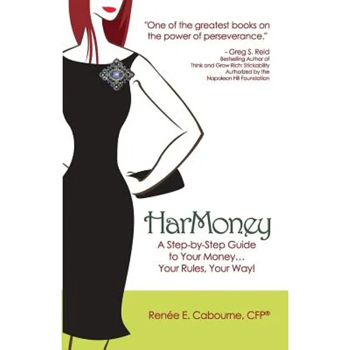 HarMoney: A Step-by-Step Guide to Your Money... Your Rules, Your Way!