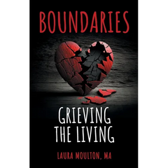 Boundaries: Grieving the Living