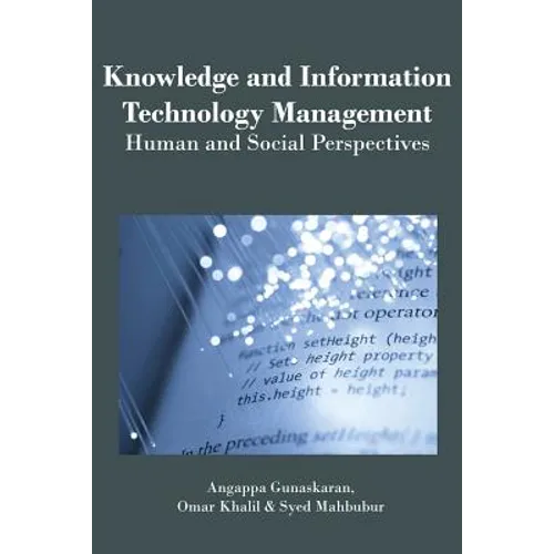 Knowledge and Information Technology Management: Human and Social Perspectives