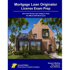 Mortgage Loan Originator License Exam Prep: All-in-One Review and Testing to Pass the NMLS SAFE MLO Exam