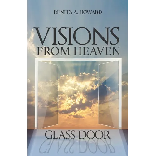 Visions From Heaven: Glass Door