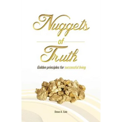 Nuggets of Truth: Golden Principle to Successful Living