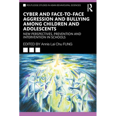 Cyber and Face-to-Face Aggression and Bullying among Children and Adolescents: New Perspectives, Prevention and Intervention in Schools