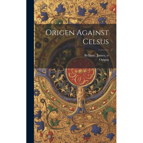 Origen Against Celsus