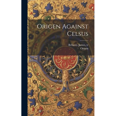 Origen Against Celsus