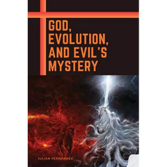 God, Evolution, and Evil's Mystery