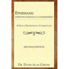 Ephesians: Dispensationally Considered