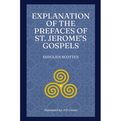 Explanation of the Prefaces of St. Jerome's Gospels