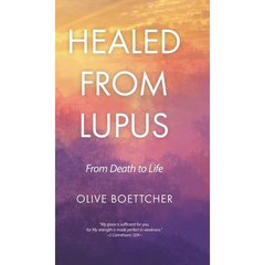 Healed from Lupus: From Death to Life