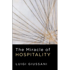 The Miracle of Hospitality