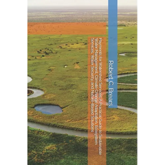 Payments for Watershed Services: A Practical Guide to Sustainable Water Management, Climate Change Adaptation, Ecosystem Services, Water Security, and
