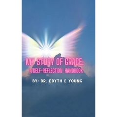 My Story of Grace: A Self-Reflection Handbook
