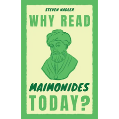 Why Read Maimonides Today?