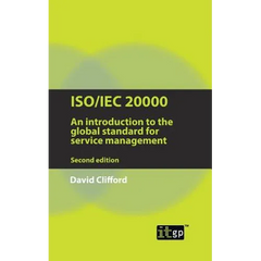 Iso/Iec 20000: An Introduction to the Global Standard for Service Management