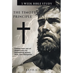 The Timothy Principle: 5-Week Bible Study
