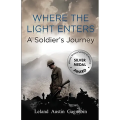 Where the Light Enters, a Soldier's Journey